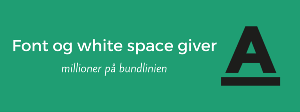 7-font-og-white-space-giver-millioner-paa-bundlinien